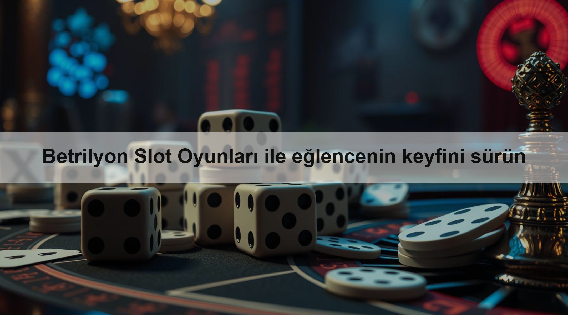Betrilyon Slot Oyunları ile eğlencenin keyfini sürün