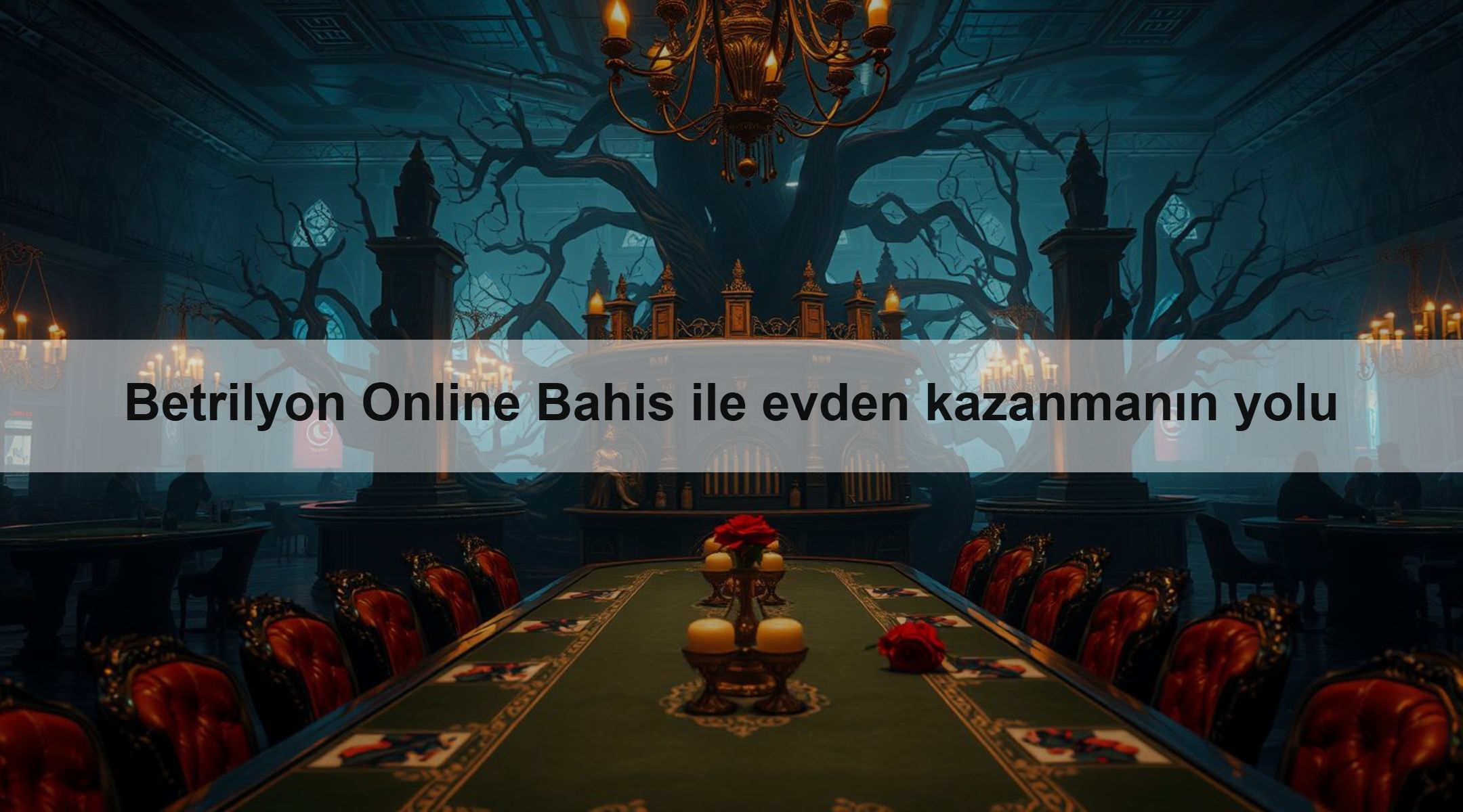 Betrilyon Online Bahis ile evden kazanmanın yolu